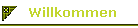 Willkommen